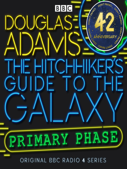 Title details for Hitchhiker's Guide to the Galaxy: The Primary Phase Special by Douglas Adams - Wait list